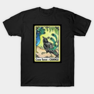 CHANGE Crow Totem Animal Spirit Guide T-Shirt